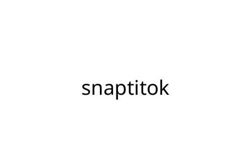 snaptitok