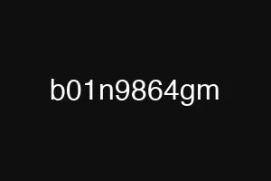 b01n9864gm