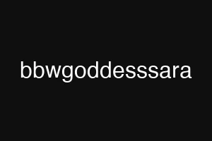 bbwgoddesssara