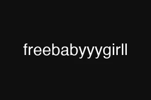 freebabyyygirll