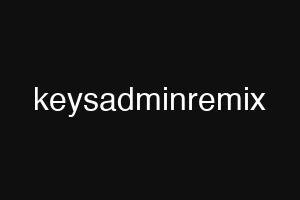 keysadminremix