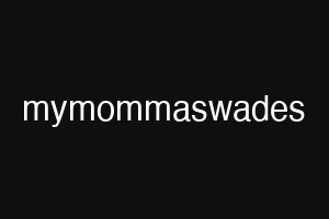 mymommaswades